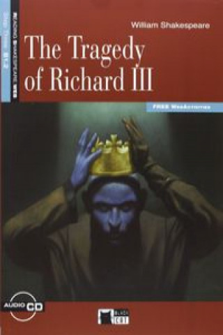 Könyv The tragedy of richard iii+cd (reading s) WILLIAM SHAKESPEARE