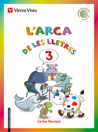 Kniha L'Espiral de les Lletres, L'Arca de les Lletres, (t, N, D, B, V, H) 3 Educació Infantil, 5 anys Carlos Reviejo