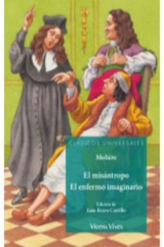 Libro El misantropo. el enfermo imaginario (c.univer) MOLIERE