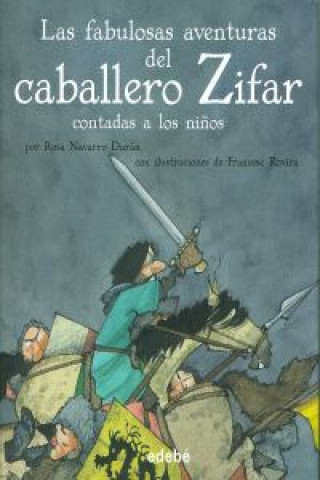 Książka Las fabulosas aventuras del caballero Zifar Rosa Navarro Durán