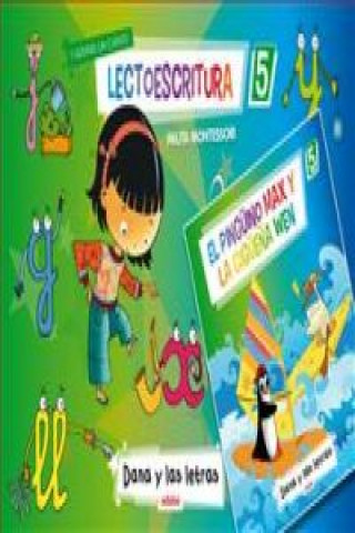 Carte Dana y las letras, lectoescritura 5, Educación Infantil (pauta Montessori) AAVV