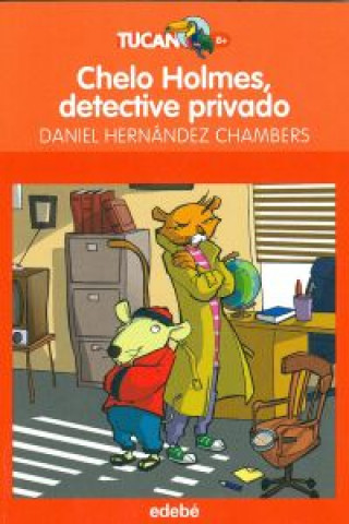 Kniha Chelo Holmes, detective privado Daniel Hernández Chambers