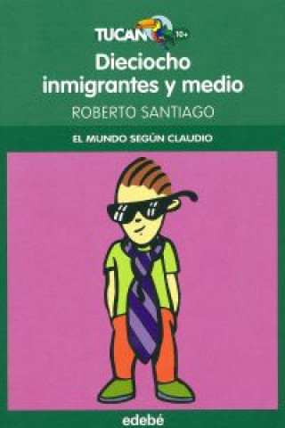 Kniha 18 inmigrantes y medio Roberto García Santiago