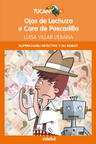 Carte Charli detective y su robot, Ojos de Lechuza o Cara de Pescadilla LUISA VILLAR LIEBANA