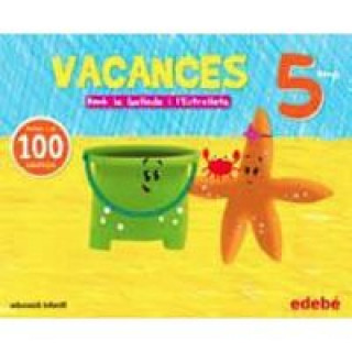 Livre Amb la galleda i l'estrelleta, Educació Infantil, 5 anys. Vacances 