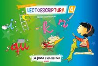 Carte La Dana i les lletres, Educació Infantil. Quadern d'lectoescriptura 4 (pauta Montessori) 