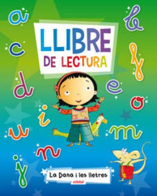 Knjiga La Dana i les lletres, Educació Infantil. Llibre de lectura 