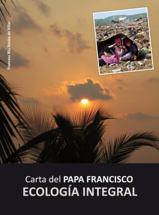 Kniha Carta del Papa Francisco: ECOLOGÍA INTEGRAL 