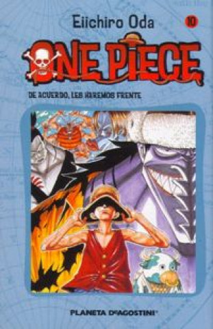 Książka One Piece 10, De acuerdo les haremos frente Eiichiro Oda