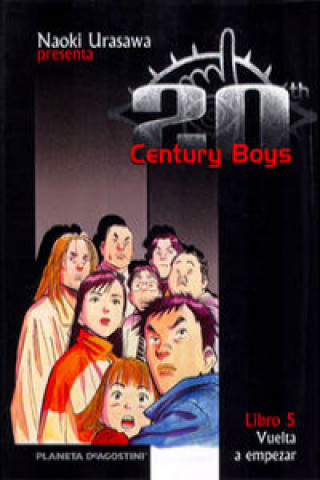 Kniha 20th Century Boys 5, Vuelta a empezar NAOKI URASAWA