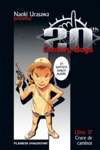 Könyv 20th Century Boys 17, Cruce de caminos NAOKI URASAWA