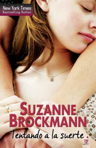 Könyv Tentando a la suerte Suzanne Brockmann