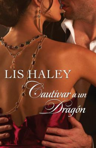 Carte Cautivar a un dragón Lis Haley