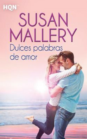 Książka Dulces palabras de amor Susan Mallery