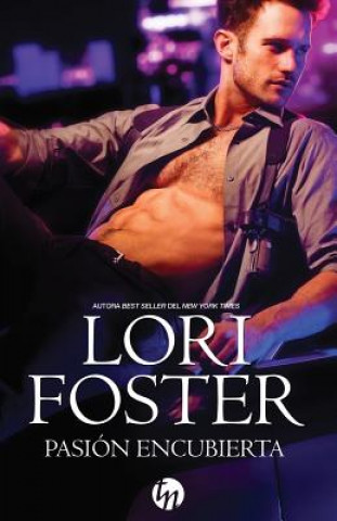 Könyv Pasión encubierta Lori Foster