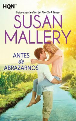 Knjiga Antes de abrazarnos Susan Mallery