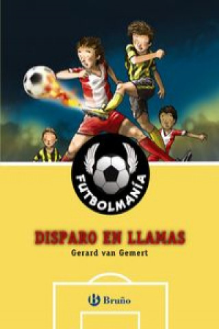 Kniha Futbolmanía. Disparo en llamas Gerard van Gemert