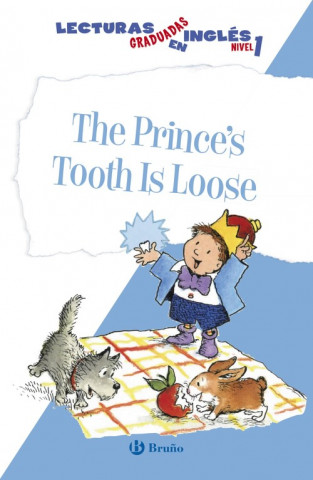 Книга The prince's tooth is loose, lecturas graduadas en inglés, nivel 1, Educación Primaria, 1 ciclo. Libro de lectura Harriet Ziefert