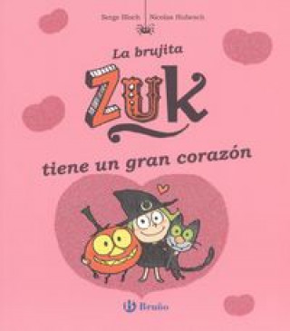 Knjiga La brujita Zuk tiene un gran corazón SERGE BLOCH