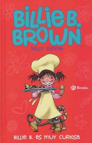 Könyv Billie B. Es Muy Curiosa- Billie B. Brown: The Extra-Special Helper/The Perfect Present Sally Rippin