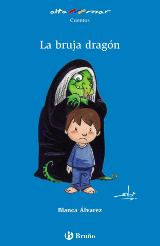 Libro La bruja dragón BLANCA ALVAREZ