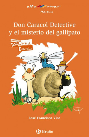 Kniha Don Caracol Detective y el misterio del gallipato JOSE F. VISO