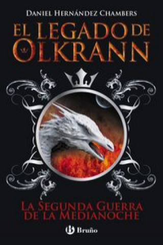 Buch El legado de Olkrann, 4. La Segunda Guerra de la Medianoche DANIEL HERNANDEZ CHAMBERS