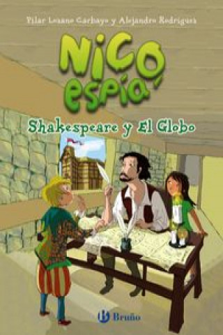 Carte Nico, espía: Shakespeare y El Globo PILAR LOZANO CARBAYO