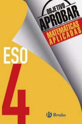 Kniha Objetivo aprobar, Matemáticas Aplicadas, 4 ESO 