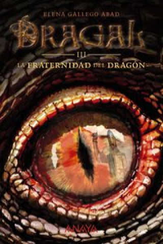 Książka Dragal III: La fraternidad del dragón ELENA GALLEGO ABAD