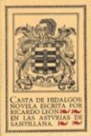Книга Casta de hidalgos Ricardo León