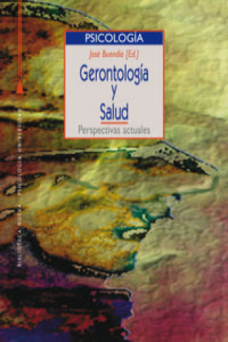 Book Gerontología y salud : perspectivas actuales José Buendía Vidal