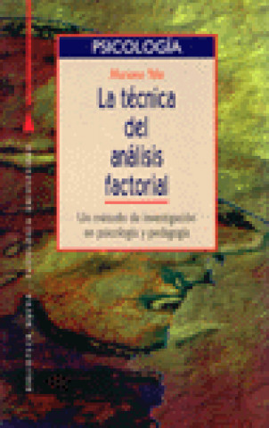 Carte La técnica del análisis factorial : un método de investigación en psicología y pedagogía Mariano Yela Granizo