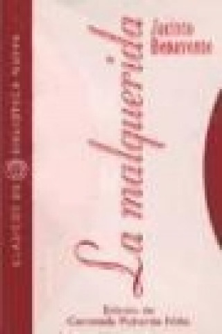 Kniha La malquerida Jacinto Benavente