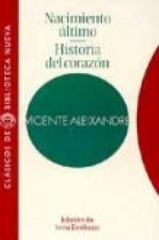 Kniha Nacimiento último ; Historia del corazón Vicente Aleixandre