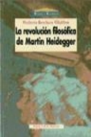 Knjiga La revolución filosófica de Martín Heidegger Modesto Berciano Villalibre
