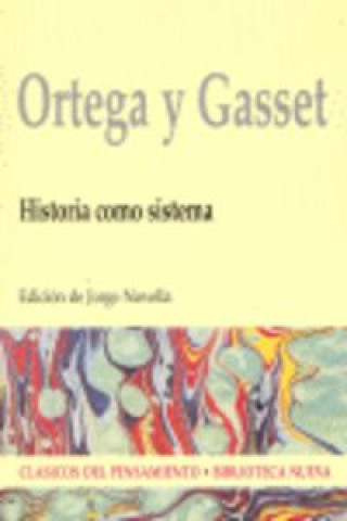 Carte Historia como sistema José Ortega y Gasset