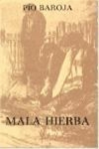 Buch Mala hierba Pío Baroja