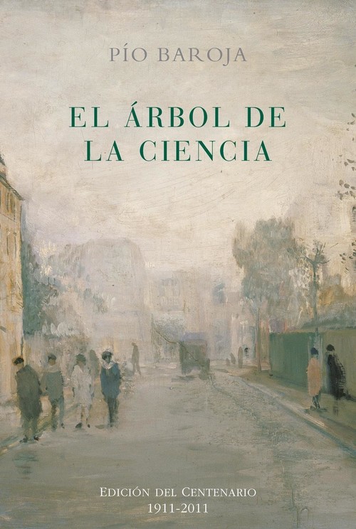 Carte El árbol de la ciencia : edicion del centenario 1911-2011 Pío Baroja