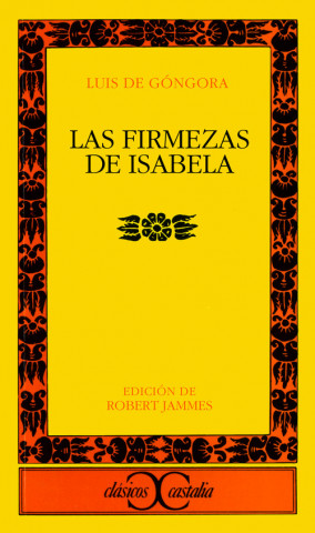 Könyv Las firmezas de Isabela Luis de Góngora y Argote