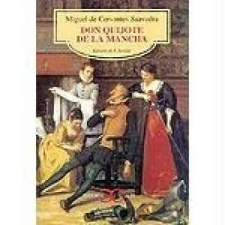 Книга Don Quijote de La Mancha Miguel de Cervantes Saavedra