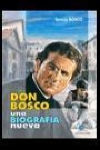 Książka Don Bosco, una biografía nueva Teresio Bosco