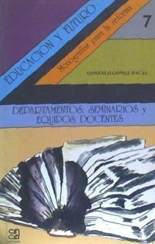 Livre Departamentos, seminarios y equipos docentes Gonzalo Gómez Dacal