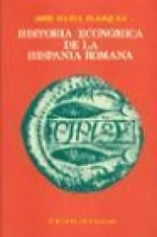 Kniha Historia económica de la Hispania romana J. M. Blázquez