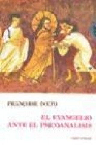 Kniha Evangelio ante el psicoanálisis, el Françoise Dolto