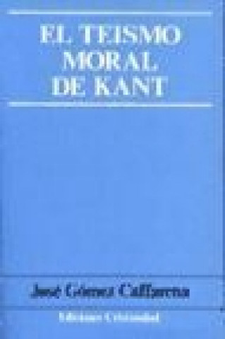 Książka Teísmo moral de Kant, el José Gómez Caffarena