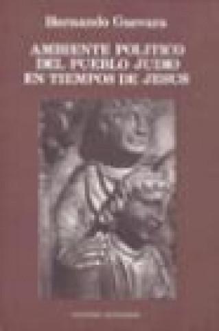 Книга Ambiente político del pueblo judío en tiempos de Jesús Hernando Guevara