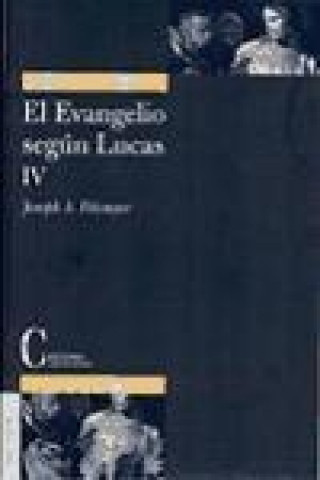 Knjiga Evangelio según Lucas, El. Tomo IV 