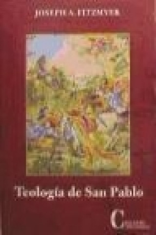 Kniha Teología de San Pablo : síntesis y perspectivas Joseph A. Fitzmayer