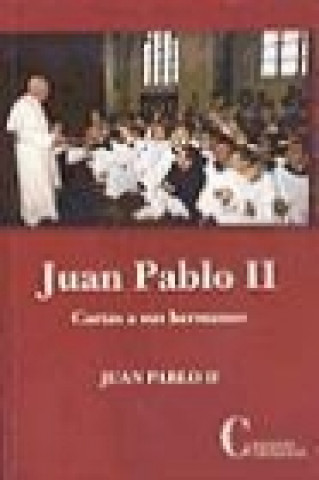 Kniha Juan Pablo II. Cartas a sus hermanos 